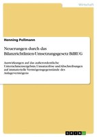Neuerungen Durch Das Bilanzrichtlinien-Umsetzungsgesetz Bilrug Henning Pollmann