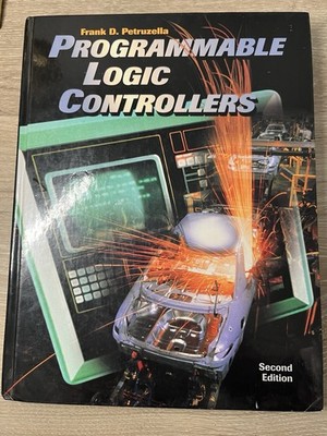 Programmable Logic Controllers by Frank D. Petruzella (1997, Hardcover)