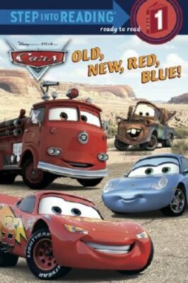 Old, New, Red, Blue! (Disney/Pixar Cars) by Random House Disney: New