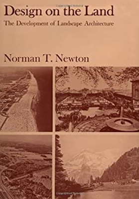 Design on the Land : The Development of Landscape Architecture No