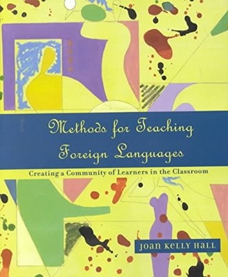 Methods for Teaching Foreign Languages: Creating a Community of