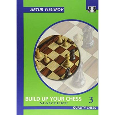 Build Up Your Chess 3: Meisterschaft - Taschenbuch/Softback NEU Yusupov, Artur 30/05/2