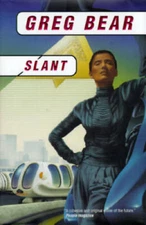 Slant - Hardcover By Bear, Greg - GOOD