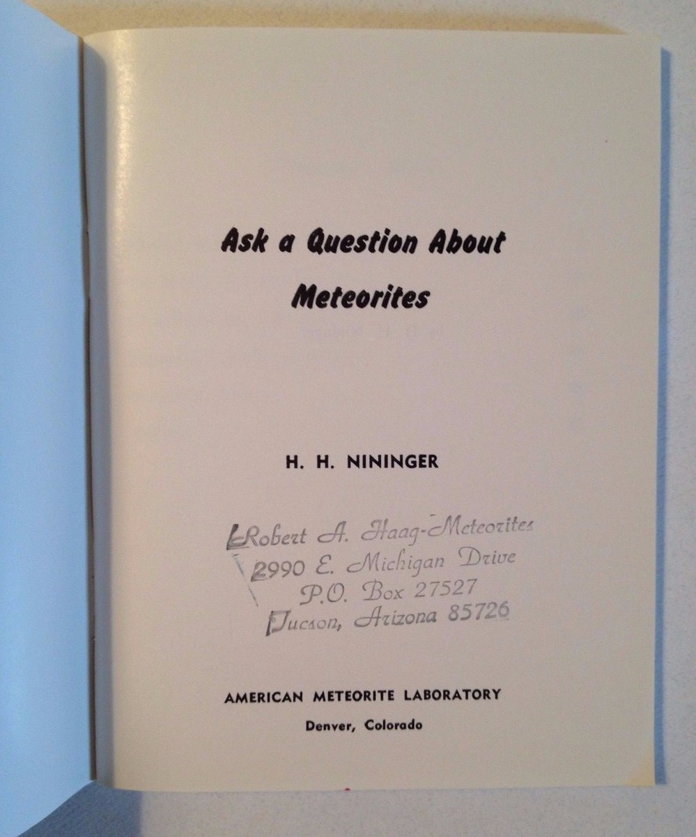 Ask A Question About Meteorites by H.H. Nininger (1961 First 
