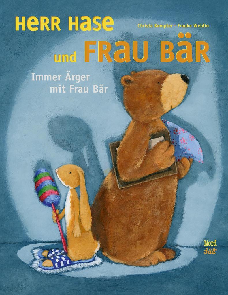Thumbnail - Herr Hase Und Frau Bär: Immer Ärger Mit Frau Bär | Christa Kempter |