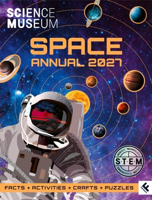 Science Museum: Space Annual 2027 by Science Museum Hardback