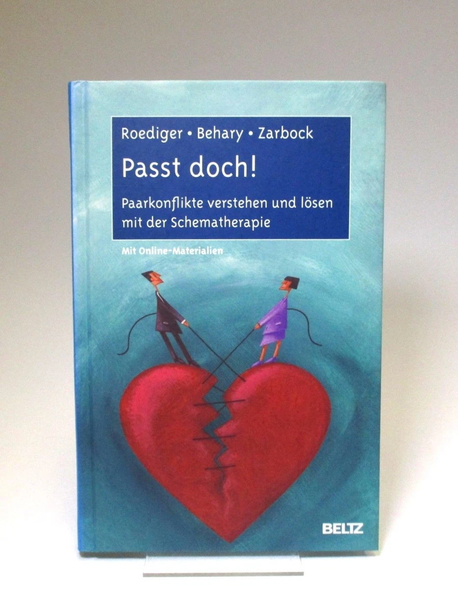 Passt doch!: Paarkonflikte verstehen und lösen mit der Schematherapie (mit Onlin