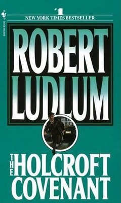 Holcroft Covenant, The by Ludlum, Robert Book The Fast Free Shipping