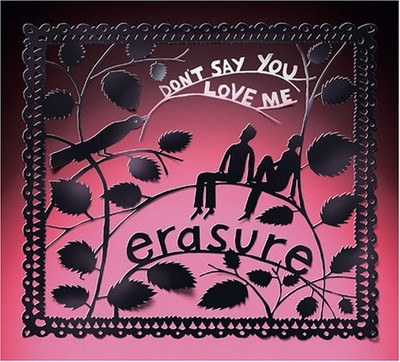 ERASURE - Don't Say You Love Me - CD - Single - **BRAND NEW/STILL SEALED**