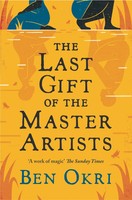 The Last Gift Of The Master Artists | Ben Okri | Englisch | Buch | Gebunden