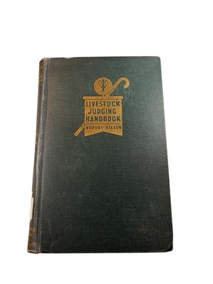 Livestock Judging Handbook Nordby Beeson 1938 Animal Husbandry Agriculture