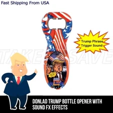 Donald Trump American Flag Beer Bottle Opener Novelty Talking Sound FX Effect