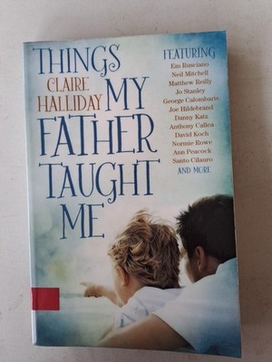 Things My Father Taught Me -Claire Halliday Health & Wellbeing Book Aus Stock