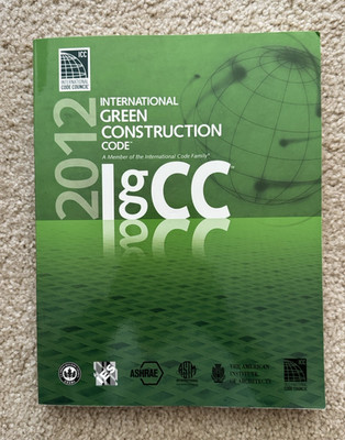 2012 Intl Green Construction Code IgCC including 2013 Supplement to 189.1