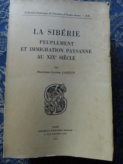 RUSSIE LA SIBERIE PEUPLEMENT ET IMMIGRATION PAYSANNE AU 19EME FX COQUIN - Photo 1/1