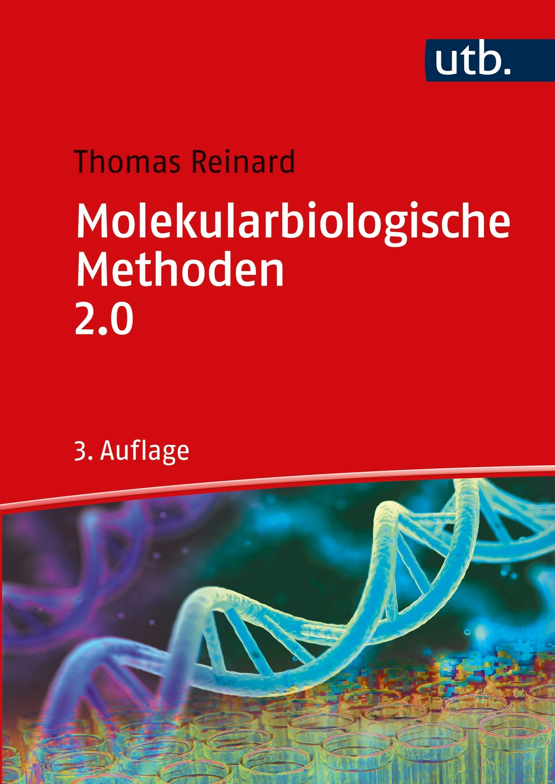 Thomas Reinard / Molekularbiologische Methoden 2.0