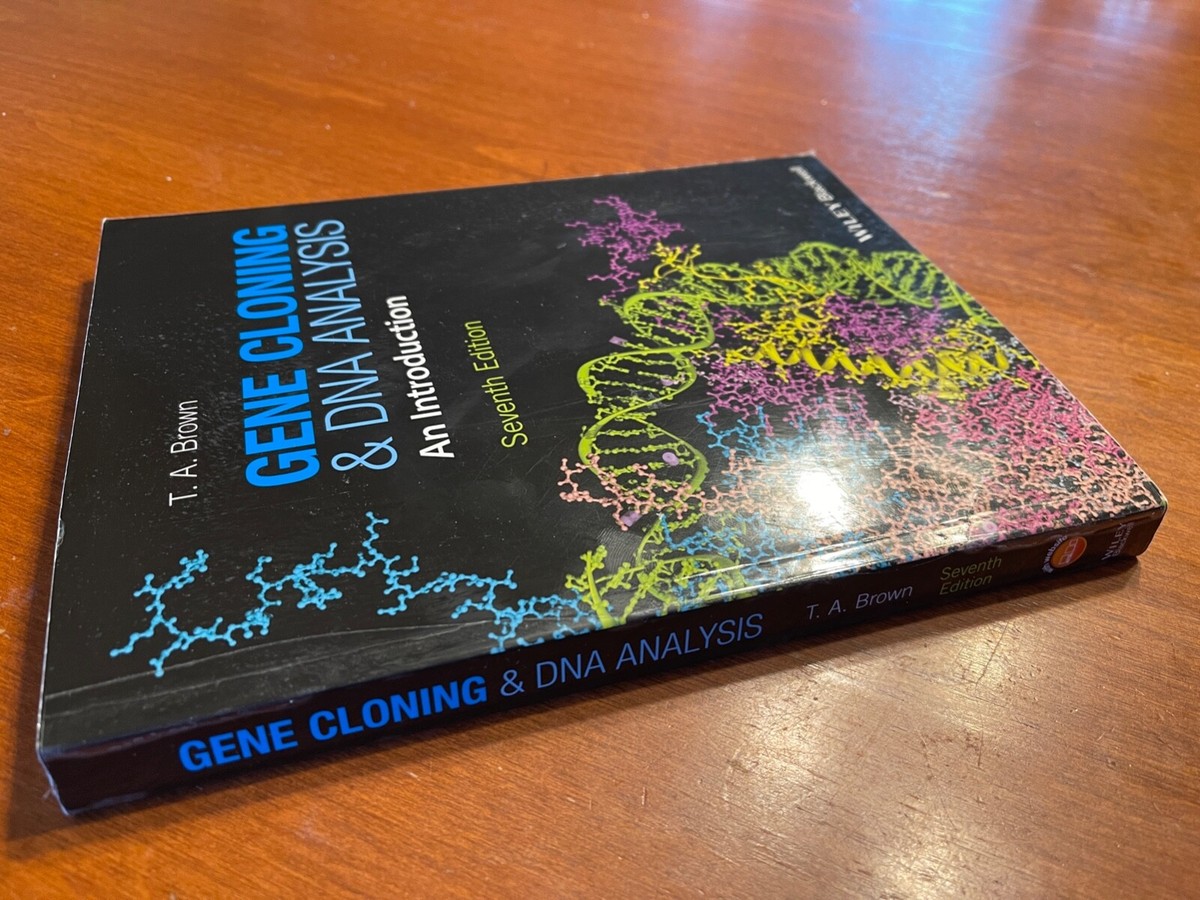 Gene Cloning and DNA Analysis: An Introduction 7th Edition