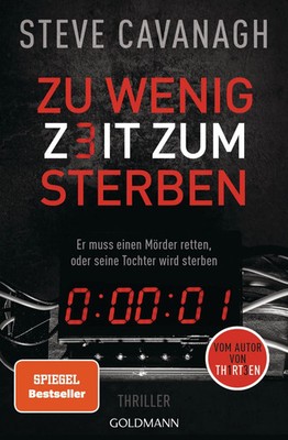 Zu wenig Zeit zum Sterben | Thriller | Steve Cavanagh | Taschenbuch | 512 S.