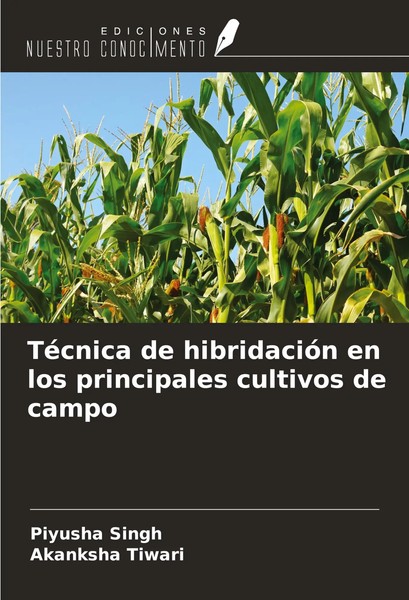Piyusha Singh (U. A.) | TéCnica De HibridacióN En Los Principales Cultivos De...-image