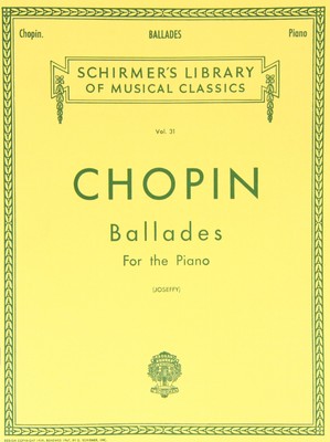 Ballades for the Piano   Chopin | Schirmer s Library of Musical Classics...