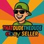 thatdudethedude