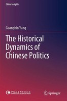 Guangbin Yang | The Historical Dynamics Of Chinese Politics | Taschenbuch (2023)