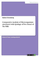 Comparative Analysis Of Microorganisms Associated With Spoilage Of Two Brand Of