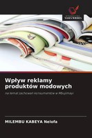 Wp¿Yw Reklamy ProduktóW Modowych Na Temat Zachowa¿ KonsumentóW W Mbujimayi Buch