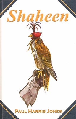 HARRIS JONES FALCONRY BOOK SHAHEEN, A FALCONERS JOURNAL FROM TURKEY hardback NEW