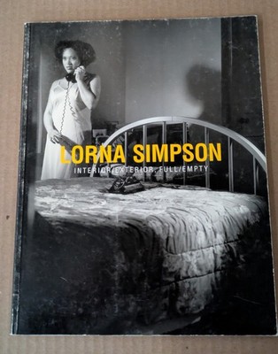 Lorna Simpson interior/exterior, full/empty