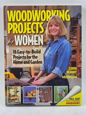Woodworking Projects for Women :16 Easy-to-Build Projects Linda Hendry+Patterns