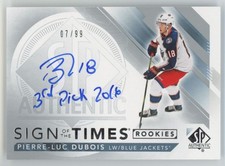 2019-20 SP Authentic sign of the times rookie inscribed /99 Pierre-Luc Dubois