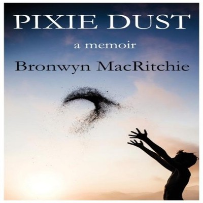 Pixie Dust Bronwyn M MacRitchie Paperback Bronwyn Mary MacRitchie