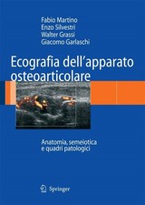 Ecografia dell'apparato osteoarticolare: Anatomia, semeiotica e 