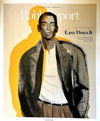 ROBB REPORT MAGAZINE - MARCH 2024 - THE STYLE ISSUE - EASY DOES IT - Brand New