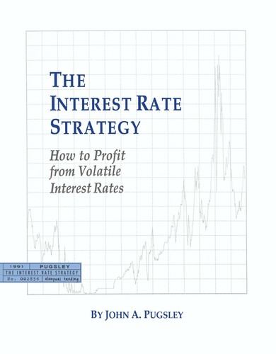 (1991) The Interest Rate Strategy How to Profit from Volatile Interest Rates