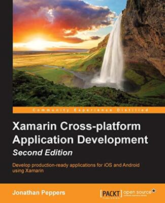 Xamarin Cross-platform Application Development - by Jonathan Peppers ...
