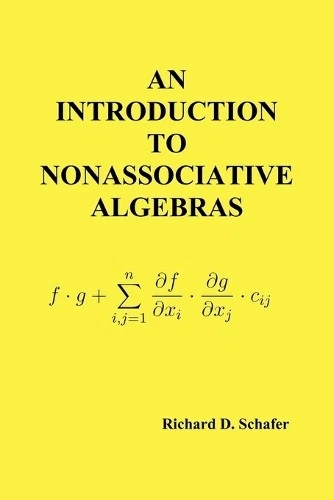 Richard D. Schafer An Introduction to Nonassociative Algebras (Paperback) - Picture 1 of 1