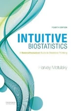 Intuitive Biostatistics  by Harvey Motulsky