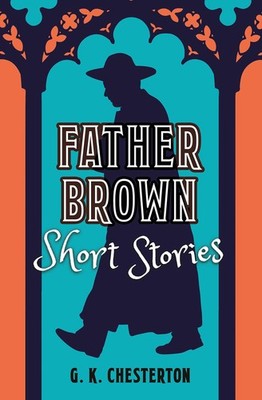 Father Brown Short Stories Chesterton, G. K. hardcover Very Good
