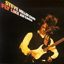 Steve Miller - Fly Like An Eagle New CD