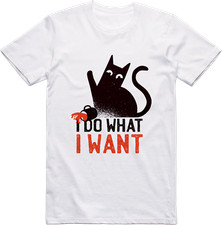 Bad Cat T Shirt I Do What I Want Regular Fit 100% Cotton Tee