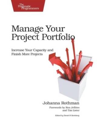 Manage Your Project Portfolio: Increase Your Capacity and Finish More Pro - GOOD