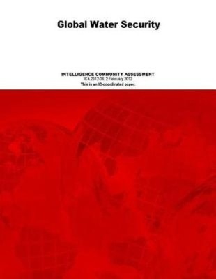 Global Water Security by Defense Intelligence Agency [Paperback]