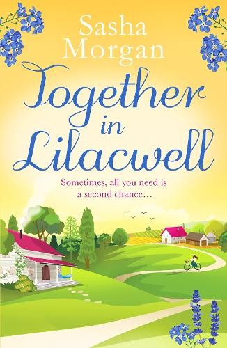 Together in Lilacwell: A heartwarming cosy village romance by Sasha Morgan NEW - Image 7