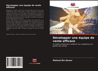 Waleed Bin Dawar | DéVelopper Une éQuipe De Vente Efficace | Taschenbuch (2021)