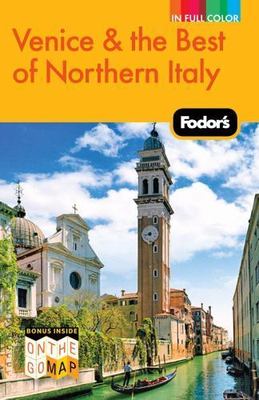 Fodor's Venice & the Best of Northern Italy, Fodor Travel Publications, Good Boo