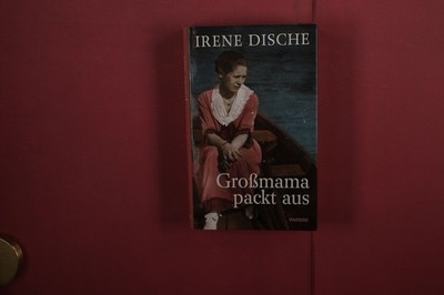 384243 Irene Dische GROSSMAMA PACKT AUS Weltbild HC