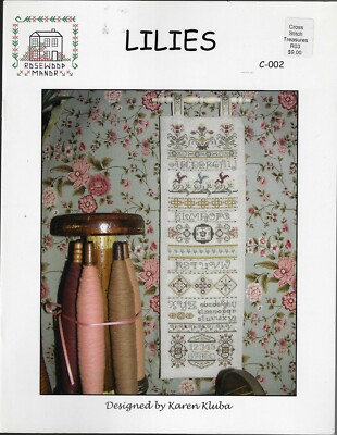 Rosewood Manor~ Lilies C-002~cross stitch pattern New