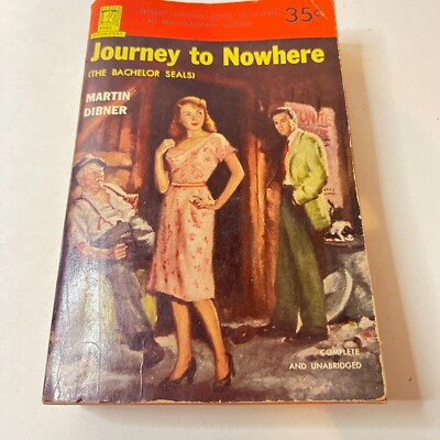 JOURNEY TO NOWHERE The Bachelor Seals Martin Dibner PERMA BOOKS Paperback PB